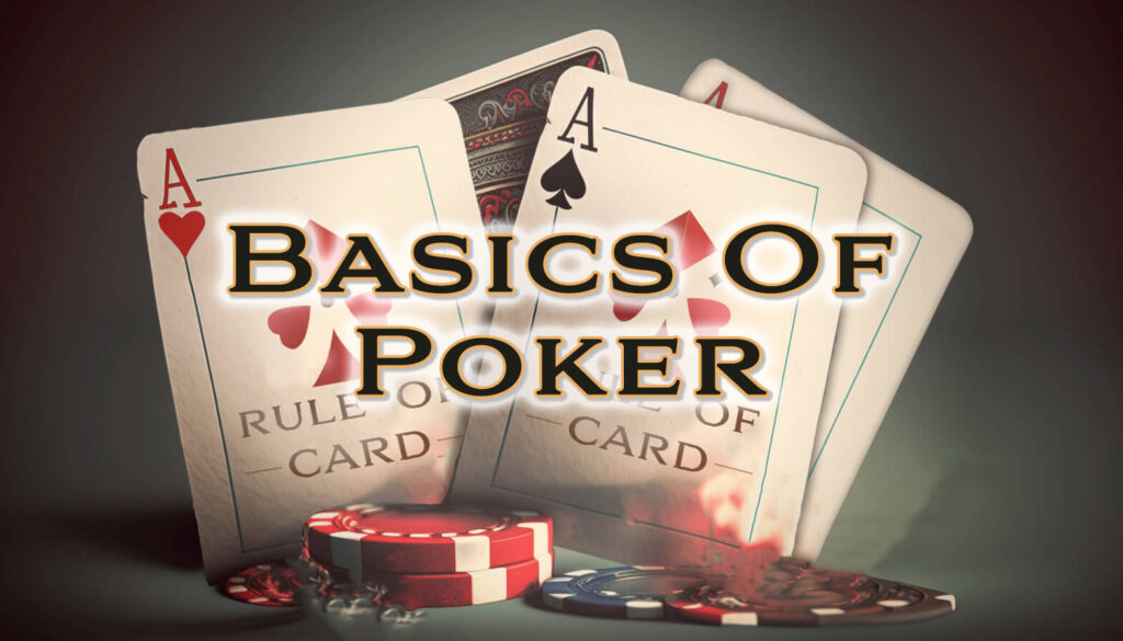 Playing the card game Basics Of Poker