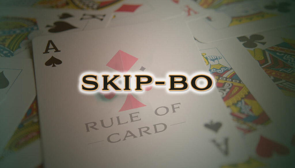 Playing the card game Skip-Bo