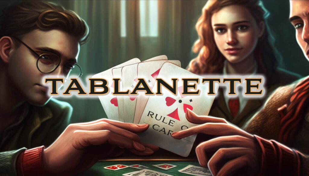 Playing the card game Tablanette