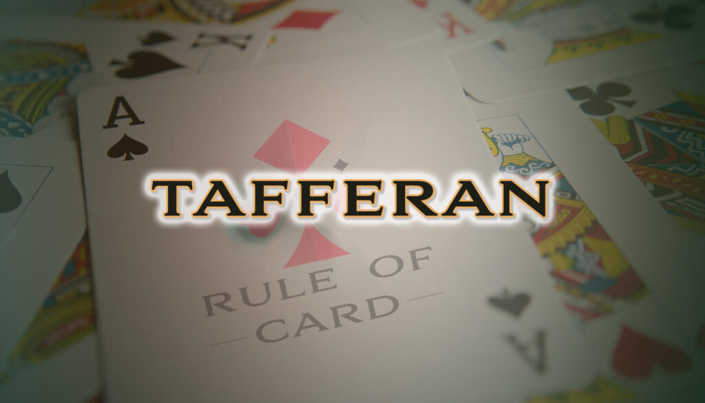 Playing the card game Tafferan