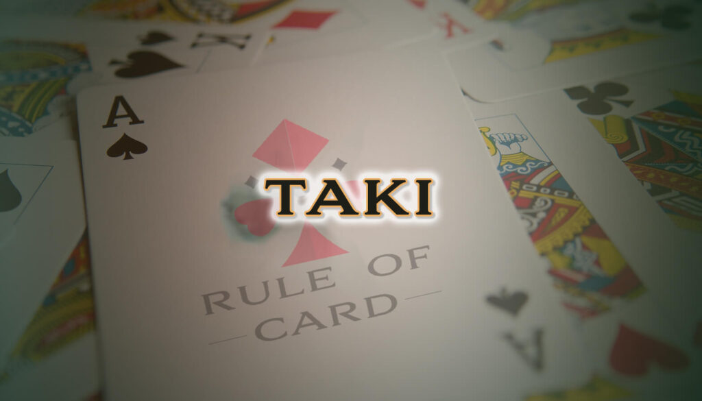 Playing the card game Taki