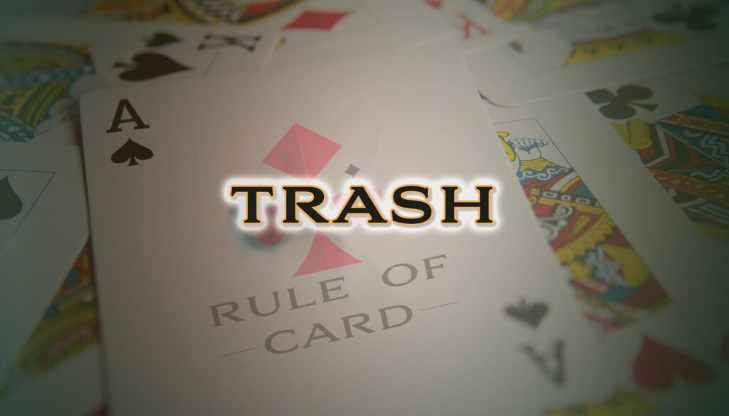 Playing the card game Trash